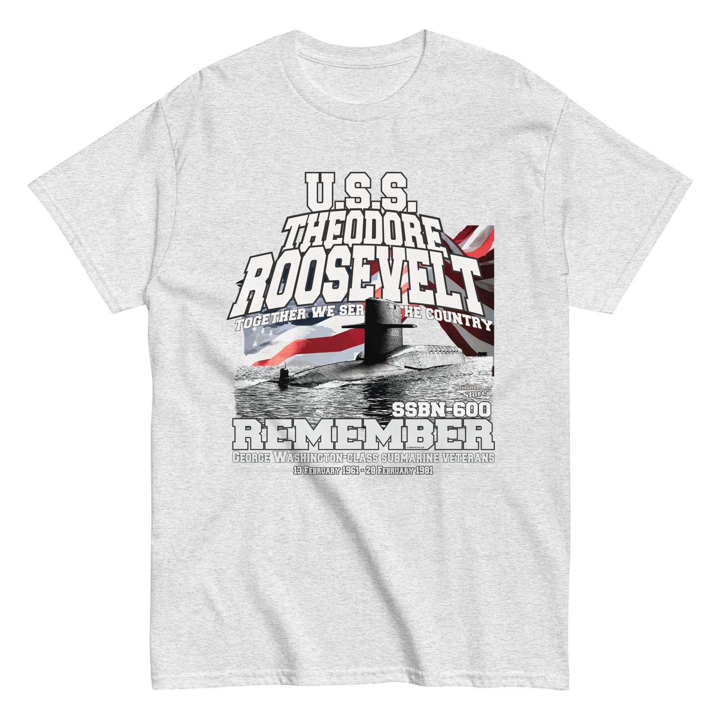 USS THEODORE ROOSEVELT SSBN-600 Shipmates T-shirt