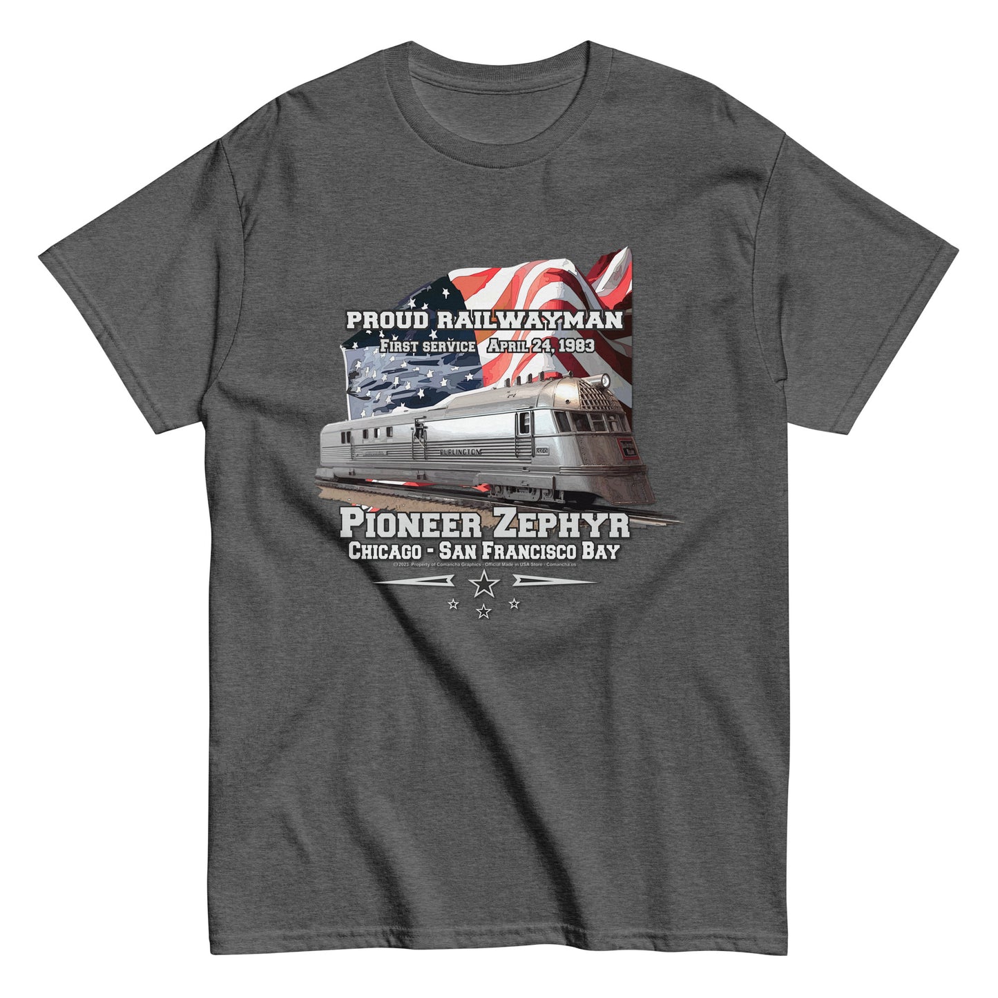 PIONEER ZEPHYR t-shirt,steam locomotive t-shirt,PIONEER ZEPHYR Proud Railwayman T-shirt,Proud Railwayman t-shirt, comancha,