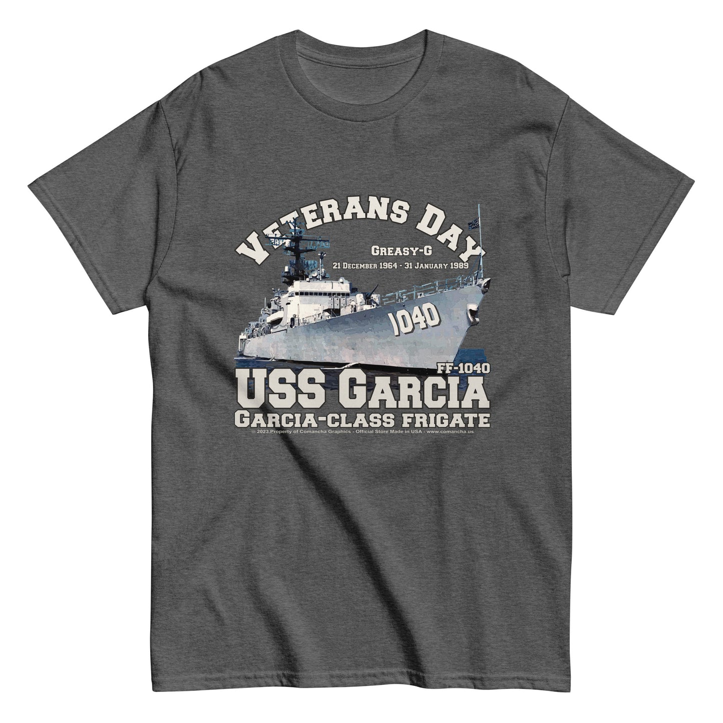 USS GARCIA FF-1040, USS GARCIA FF-1040 Frigate Veterans T-shirt, USS GARCIA t-shirt,USS GARCIA veterans t-shirt,USS GARCIA FF-1040 Frigate T-shirt,comancha graphics tee,navy veterans t-shirt,navy t-shirt,us navy tee,