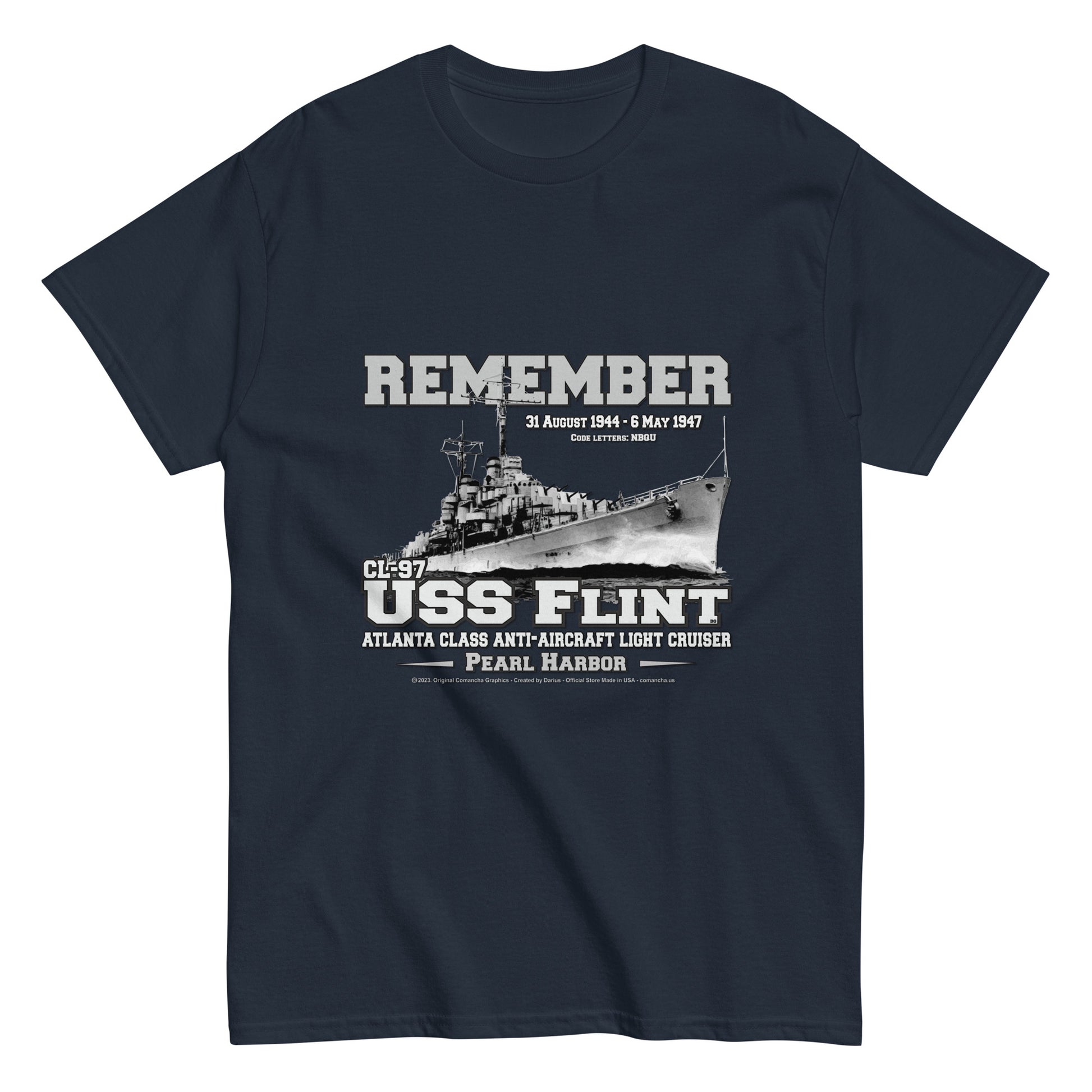 USS FLINT tee, USS FLINT Veterans tee, USS FLINT navy veterans,USS FLINT CL-97 Light Cruiser Veterans Classic Tee, Comancha navy T-shirt,