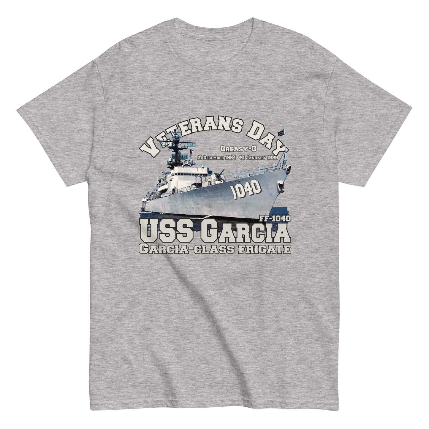 USS GARCIA FF-1040, USS GARCIA FF-1040 Frigate Veterans T-shirt, USS GARCIA t-shirt,USS GARCIA veterans t-shirt,USS GARCIA FF-1040 Frigate T-shirt,comancha graphics tee,navy veterans t-shirt,navy t-shirt,us navy tee,