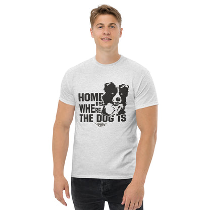 Home is where the dog is T-shirt