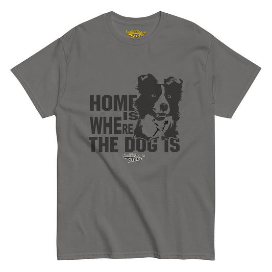 Home is where the dog is T-shirt