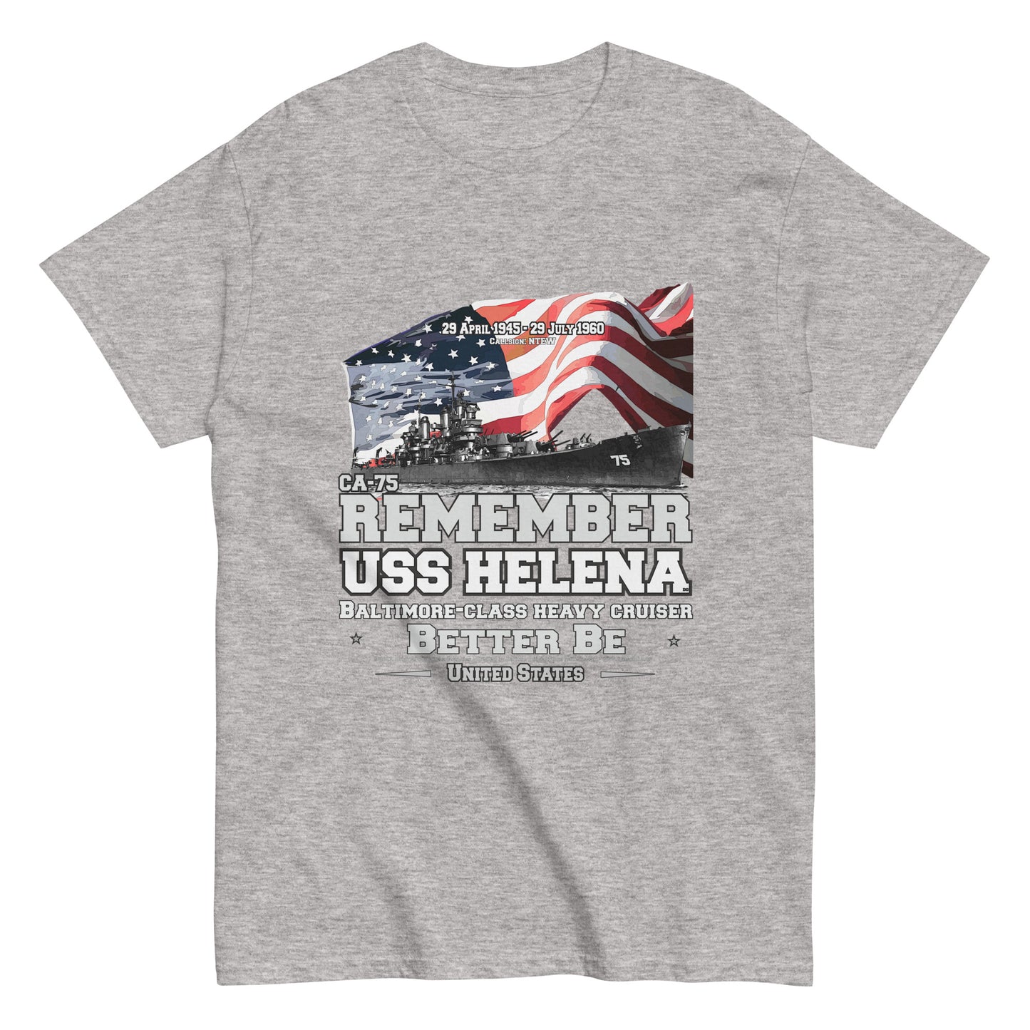 USS HELENA CA-75 t-shirt, Navy Ship t-shirt, Cruiser Veterans Classic T-Shirt, Comancha store tee, USS HELENA CA-75 Cruiser Veterans Classic T-Shirt, Comancha store,