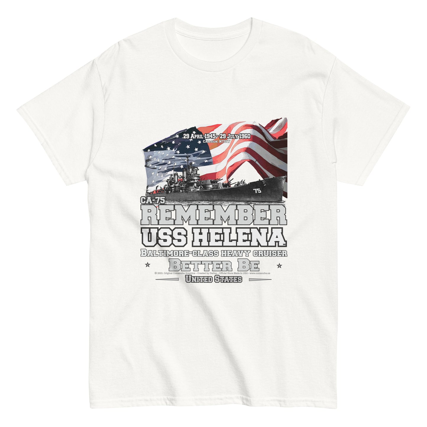 USS HELENA CA-75 t-shirt, Navy Ship t-shirt, Cruiser Veterans Classic T-Shirt, Comancha store tee, USS HELENA CA-75 Cruiser Veterans Classic T-Shirt, Comancha store,